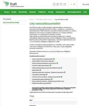 Edellytysten toteutuminen todennetaan liittymislomakkeella. Trafi tarkastaa vastuullisuusmallin edellytysten täyttymisen liittymisen yhteydessä.