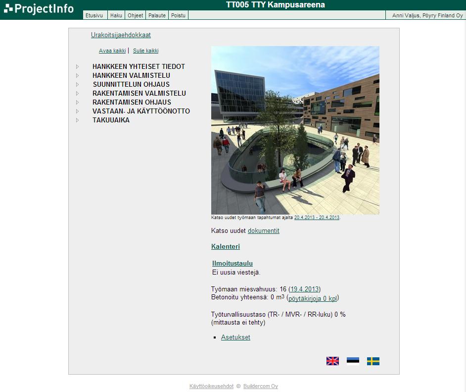 KUVA 5. RYHTI-sovelluksen hankekohtainen etusivu (13) Suomen Yliopistokiinteistöt Oy (SYK Oy) käyttää projektipankkia rakennusprojekteissa sekä ylläpidon hankkeissa.