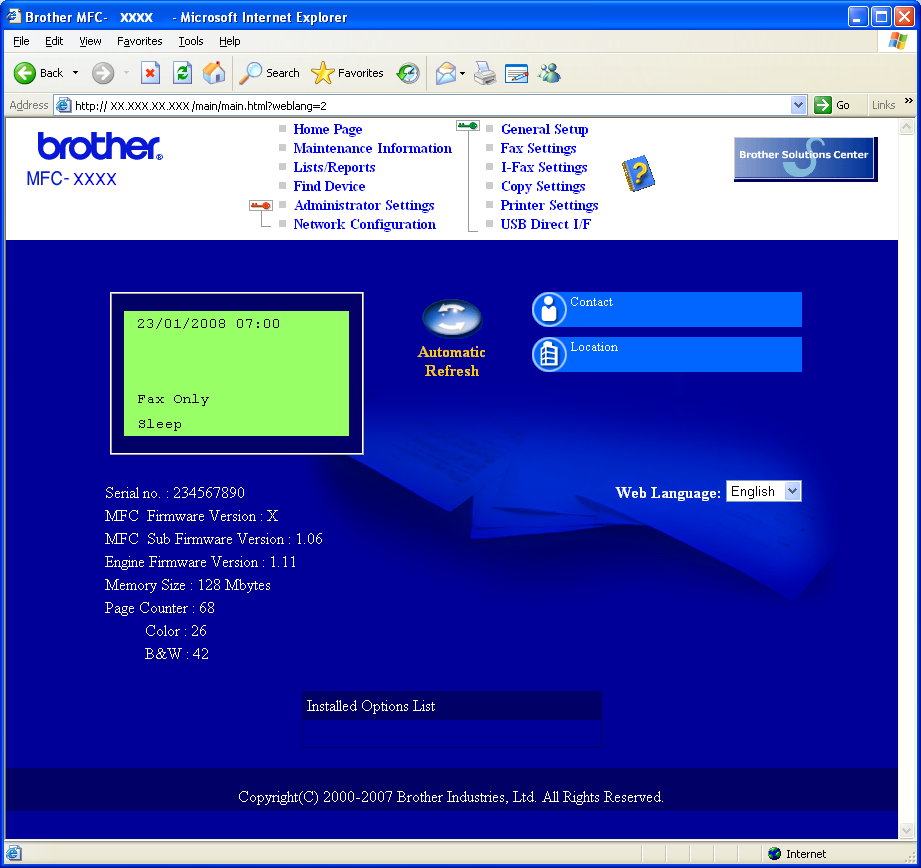 Verkkokäyttäjät 3 WWW-pohjainen hallinta (WWW-selain) Brotherin tulostinpalvelin on varustettu wwwpalvelimella, jonka avulla voidaan hallita palvelimen tilaa tai muuttaa joitakin määritysasetuksia