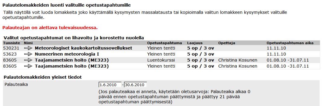 Muistutusviesti voidaan asettaa lähtemään myös kurssin opettajalle/opettajille palauteajan päättymisen jälkeen. Kuva 23: Massaluontinäyttö 4.