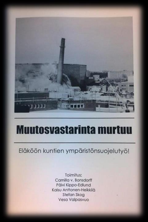 Kuntien ympäristöhallinto 30 v.! 1.10.1986-1.10.2016» Ympäristöministeriö 1983» Valtioneuvoston selonteko eduskunnalle ympäristönsuojelusta: ympäristöpolitiikka» Kuntien ympäristöhallinto 1986 (.