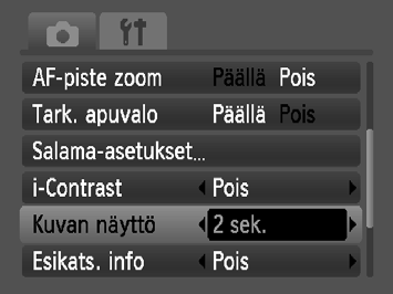 Kuvaustoimintojen muuttaminen Kuvien näyttöajan muuttaminen Voit muuttaa aikaa, jonka kuvat näkyvät näytössä kuvaamisen jälkeen.