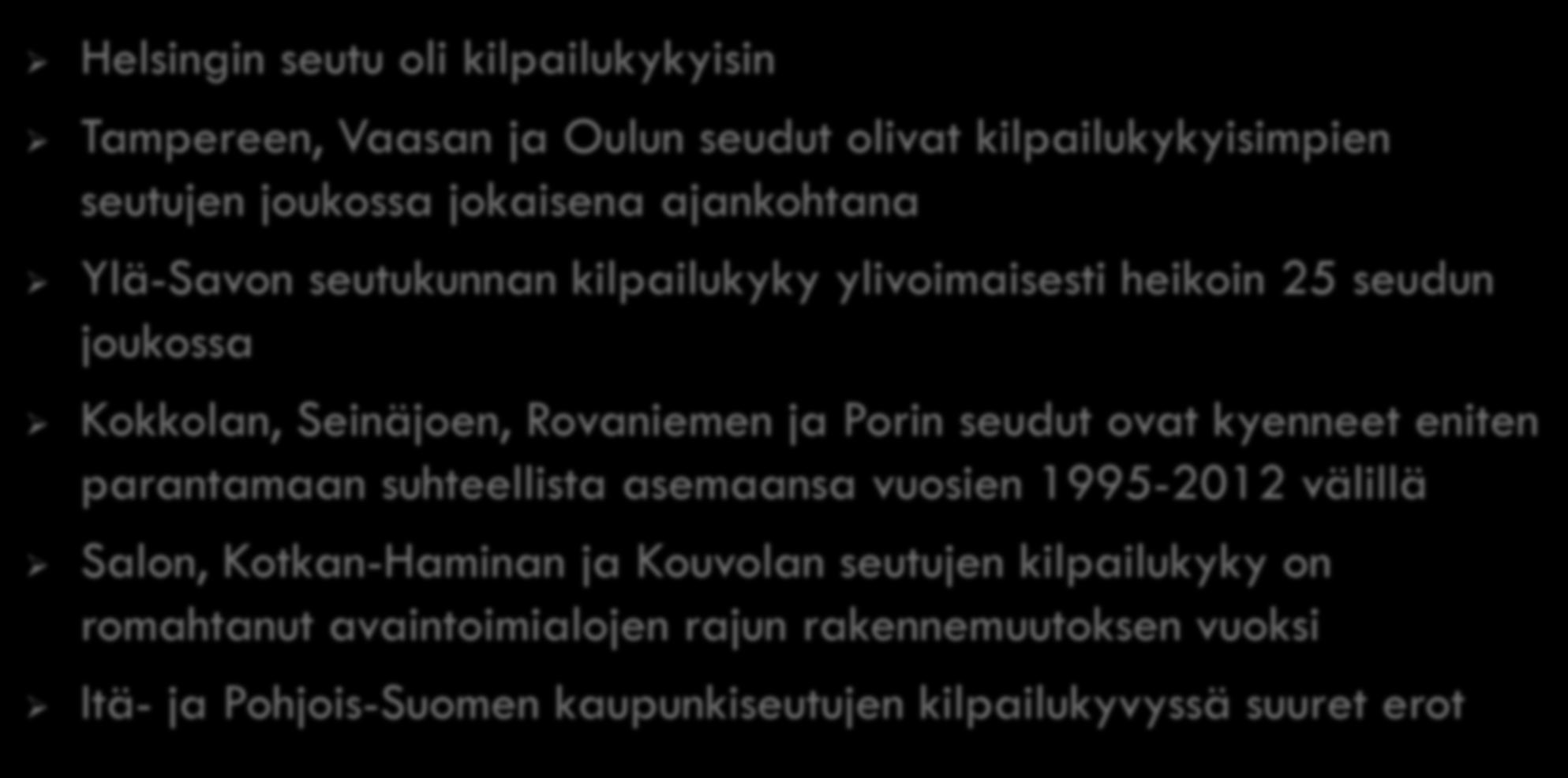 Helsingin seutu oli kilpailukykyisin Tampereen, Vaasan ja Oulun seudut olivat kilpailukykyisimpien seutujen joukossa jokaisena ajankohtana Ylä-Savon seutukunnan kilpailukyky ylivoimaisesti heikoin 25
