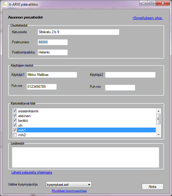 it-arvi PÄÄVALIKKO: Kirjataan asunnon osoitetiedot sekä ohjelman käyttäjän tiedot Puhelinnumero -kenttään laitetaan vain numeroarvoja (ilman väliviivaa) Lisätieto -kenttään voidaan kirjata muita