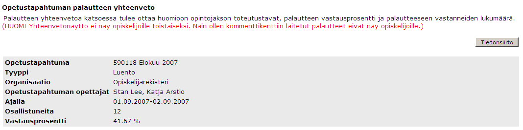Helsingin yliopisto WebOodi Sivu 31/34 Yhteenvetotiedot opettajalle Opetustapahtuman opettaja/-t pääsee katselemaan omien kurssiensa yhteenvetoja WebOodin valikon kohdasta Omien kurssien hallinta.