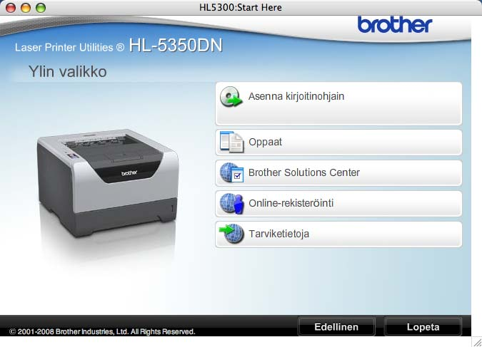 Muita tietoja Mukana toimitettu CD-ROM CD-ROM sisältää monenlaista tietoa. Windows Macintosh Asenna kirjoitinohjain Asenna kirjoitinohjain.