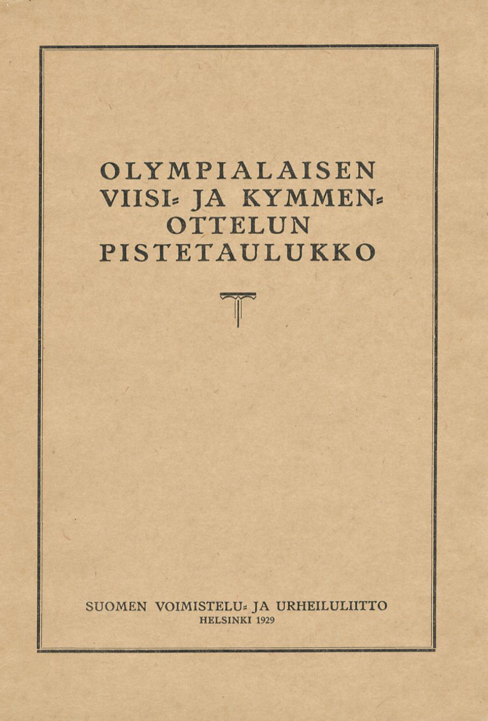 OLYMPIALAISEN VIISI.