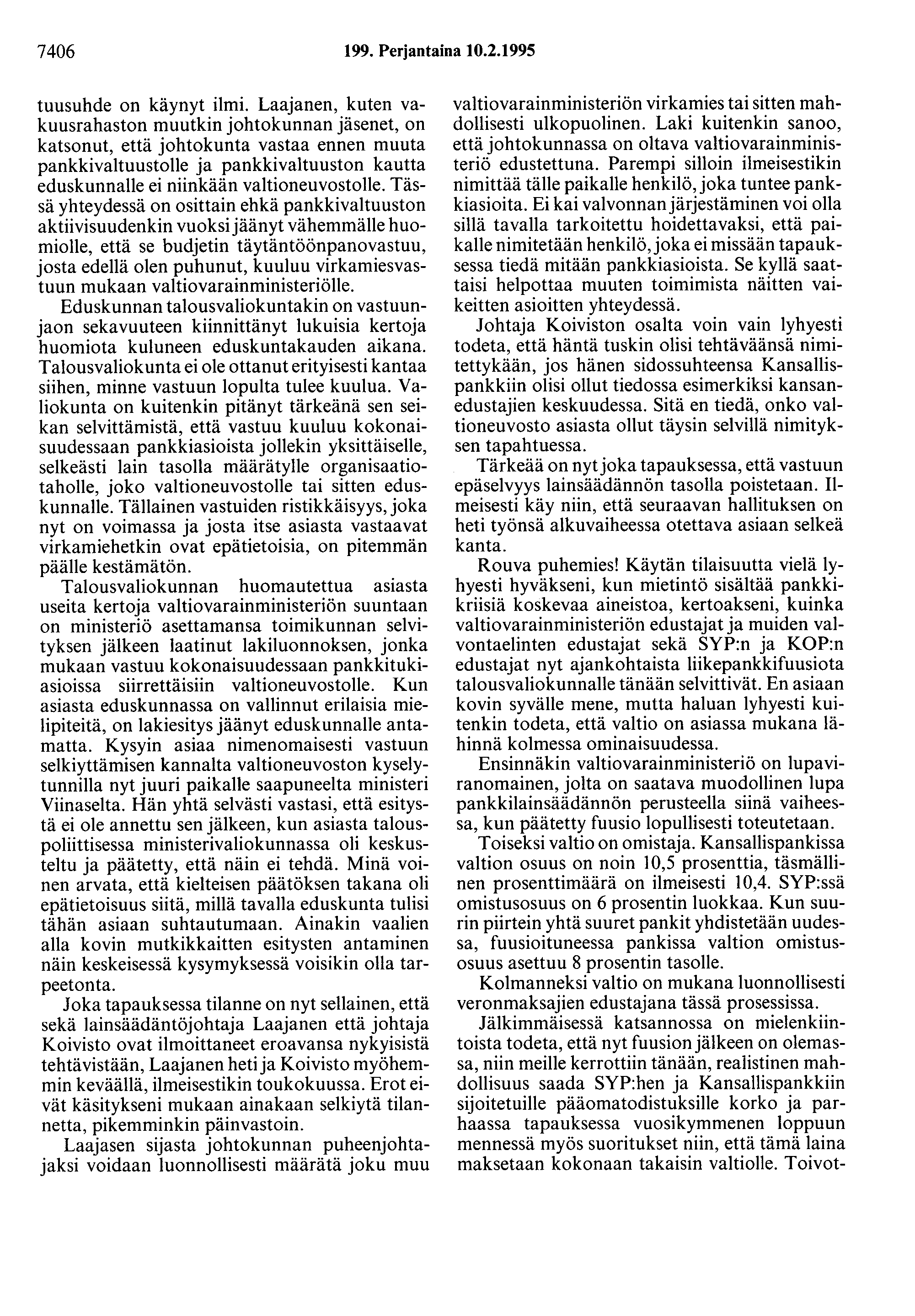 7406 199. Perjantaina 10.2.1995 tuusuhde on käynyt ilmi.