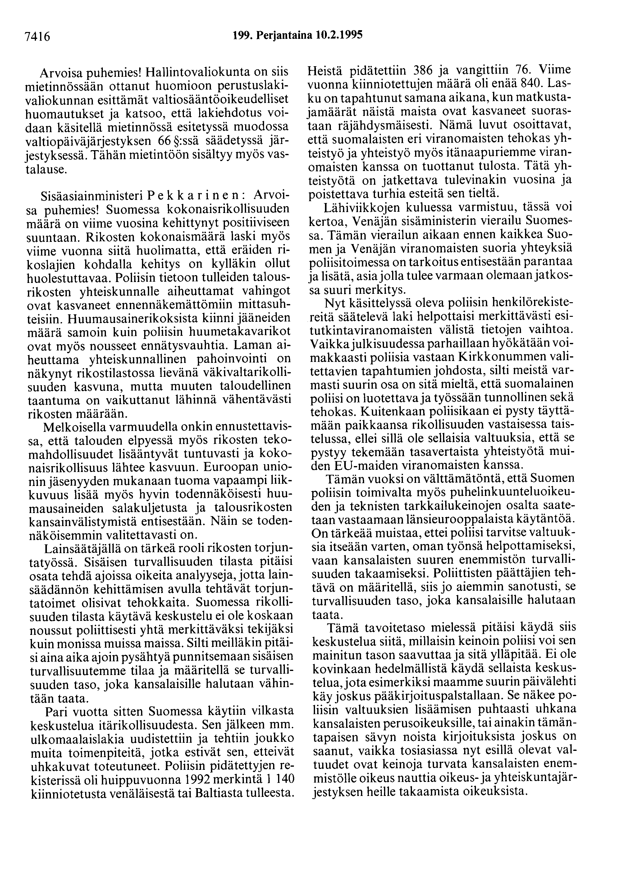 7416 199. Perjantaina 10.2.1995 Arvoisa puhemies!