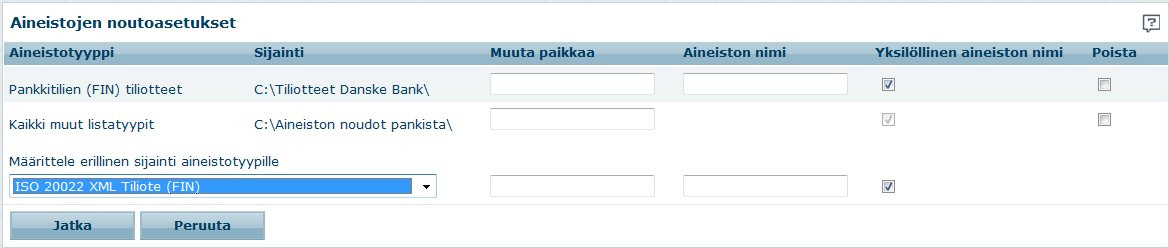 Aineistosiirtojen asetukset Aineistojen nouto Aineistojen sijaintimäärityksissä määritellään aineistoille polku kansioon, jonne noutamasi aineistot tallennetaan.