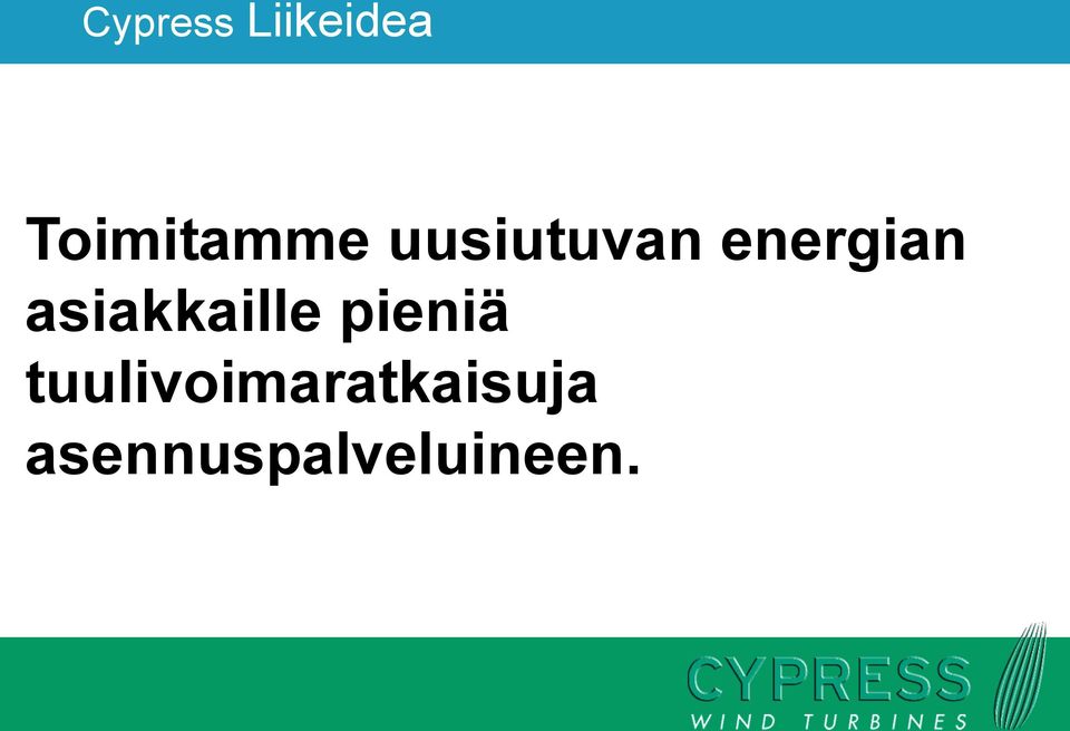 energian asiakkaille pieniä