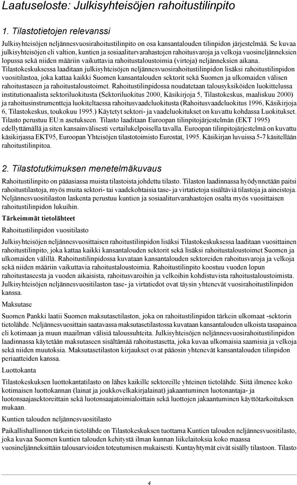neljänneksien aikana.