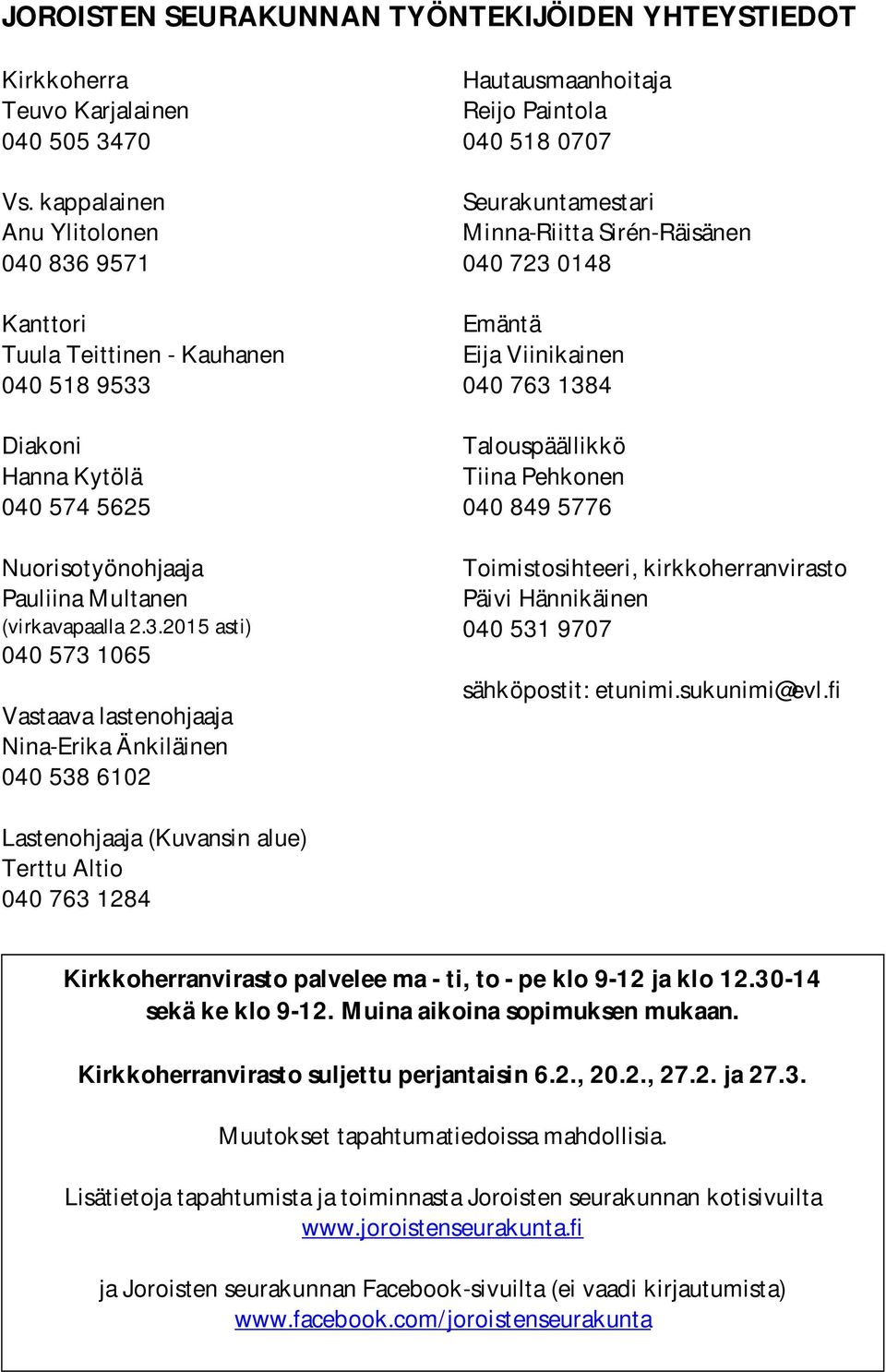 9571 Kanttori Tuula Teittinen - Kauhanen 040 518 9533