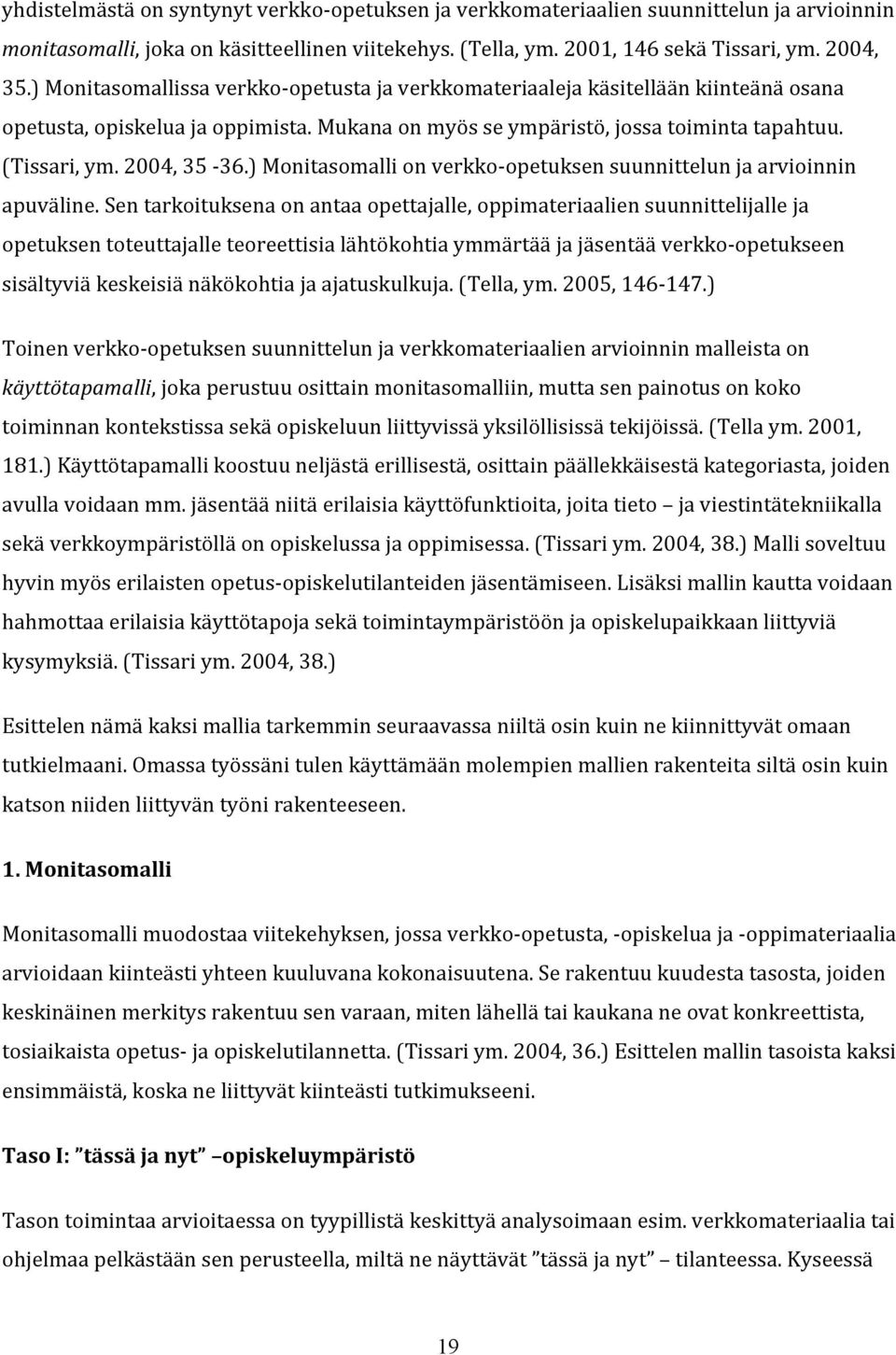 )Monitasomallionverkko opetuksensuunnittelunjaarvioinnin apuväline.