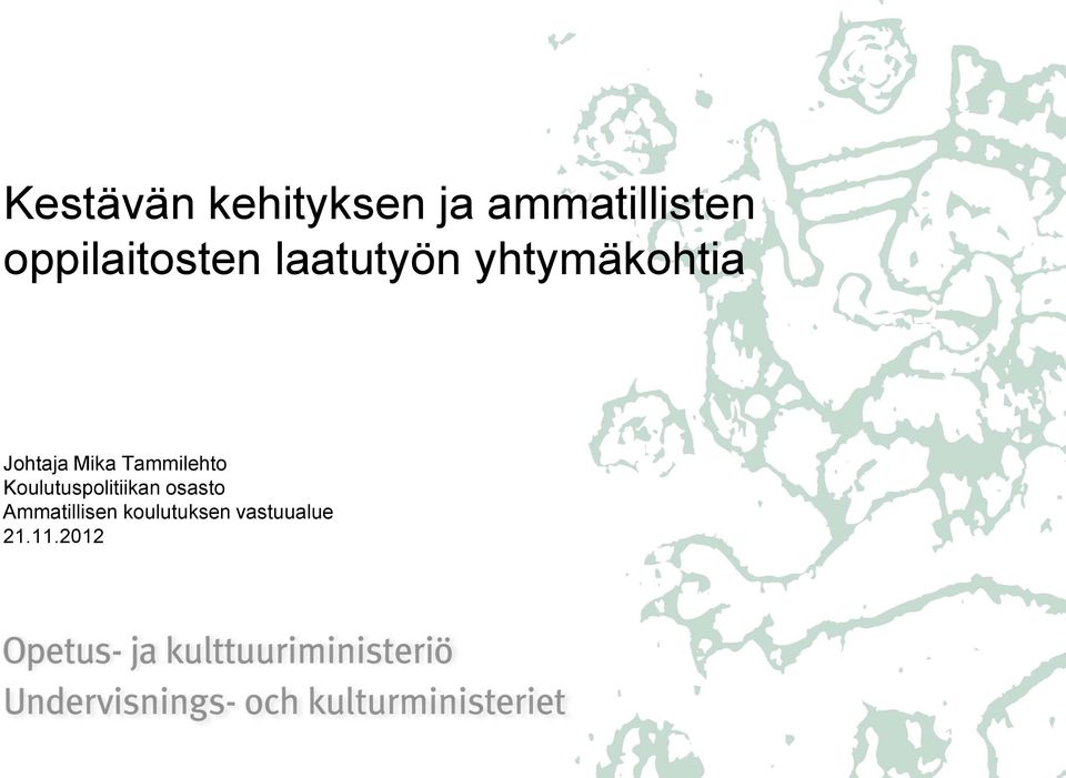 Johtaja Mika Tammilehto Koulutuspolitiikan