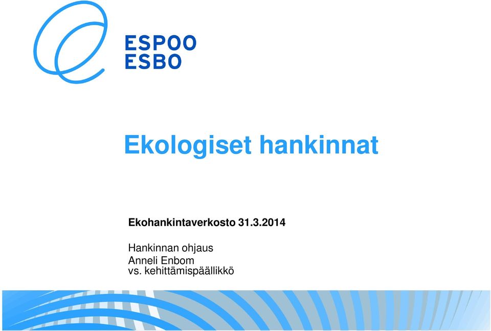 .3.2014 Hankinnan ohjaus