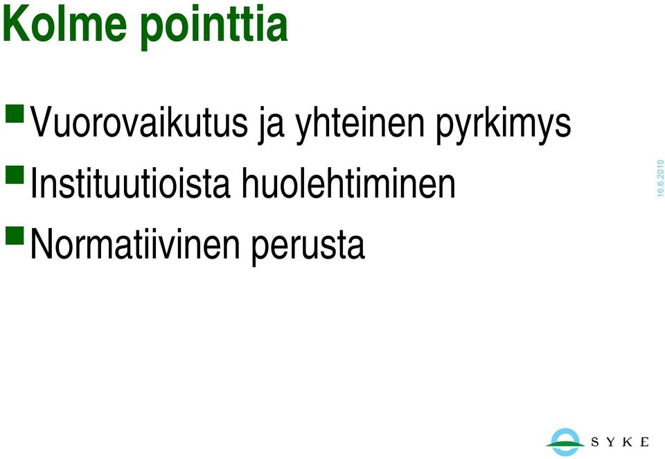 pyrkimys Instituutioista