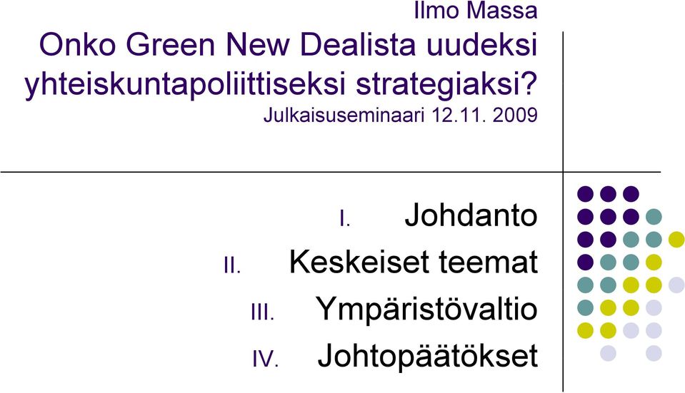 Julkaisuseminaari 12.11. 2009 II