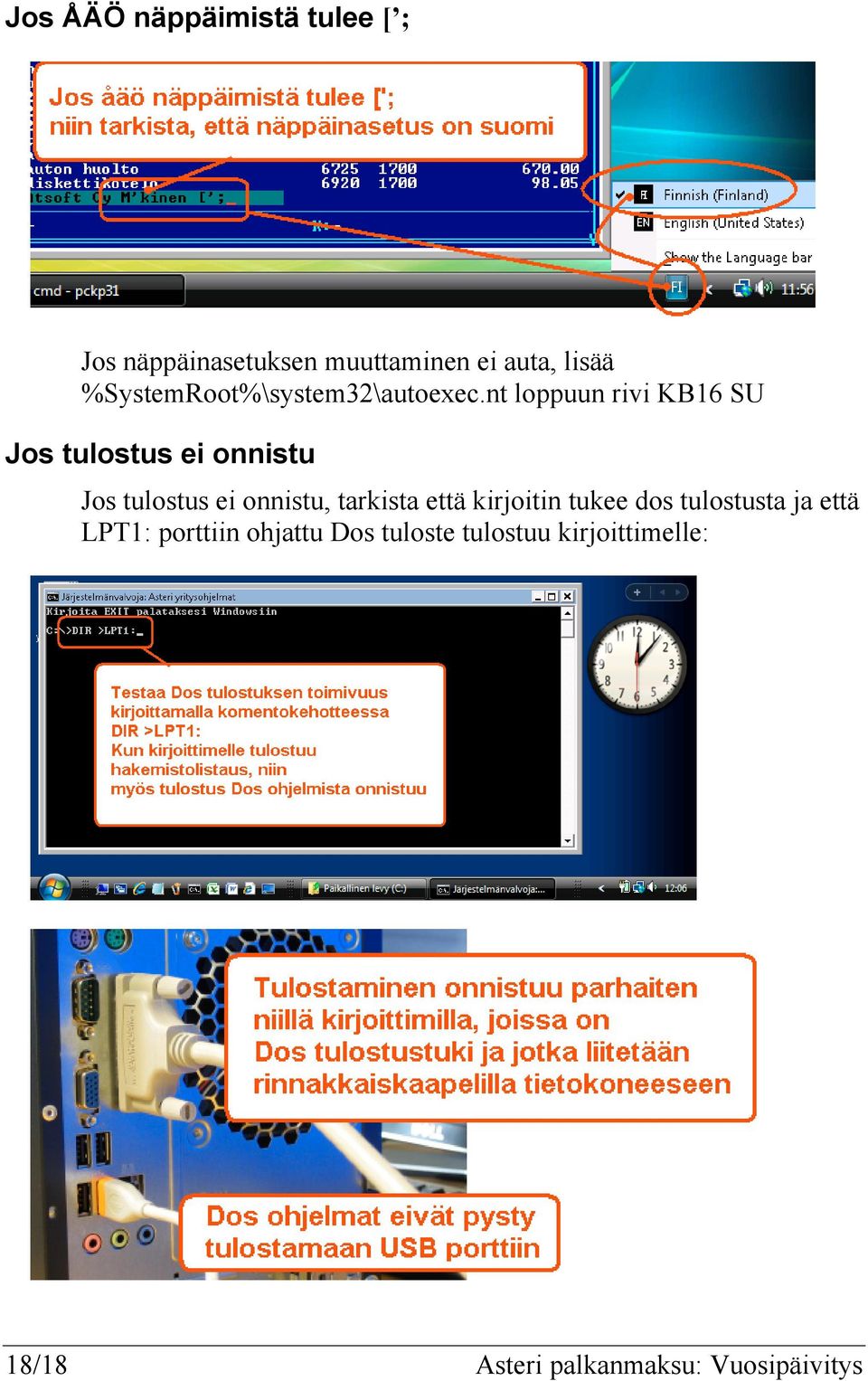 nt loppuun rivi KB16 SU Jos tulostus ei onnistu Jos tulostus ei onnistu, tarkista