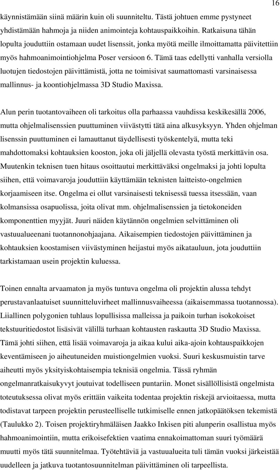 työn dating kysymyksiä Poser