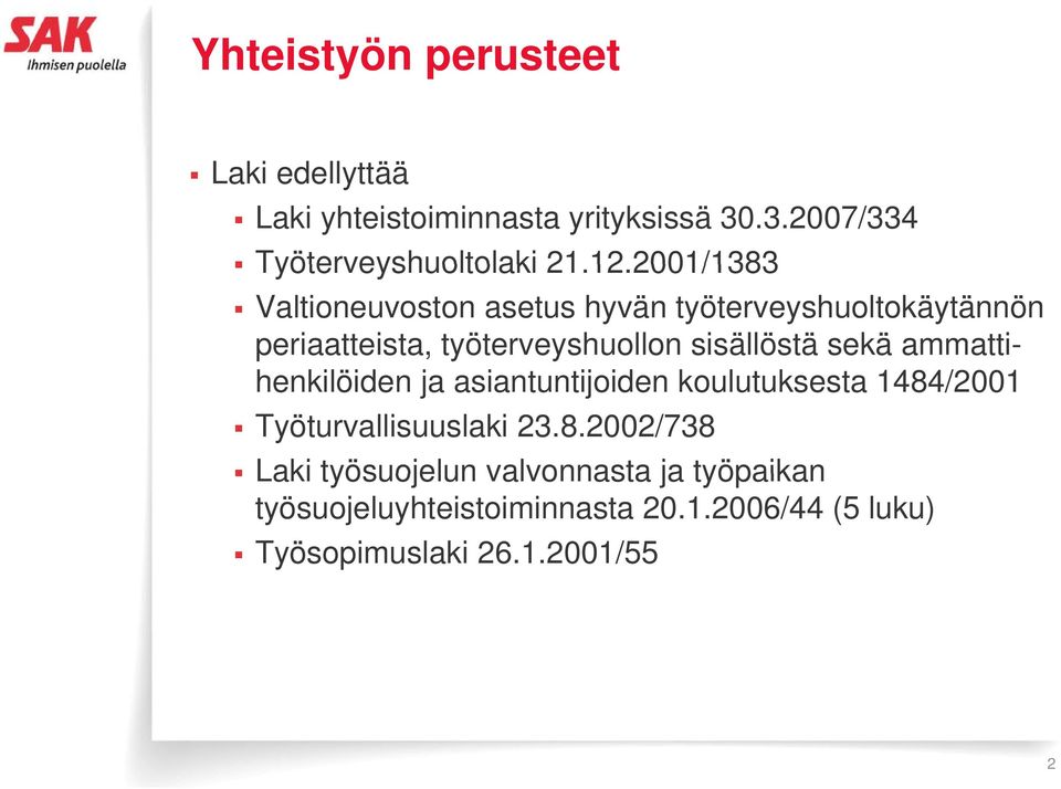 sisällöstä sekä ammattihenkilöiden ja asiantuntijoiden koulutuksesta 1484