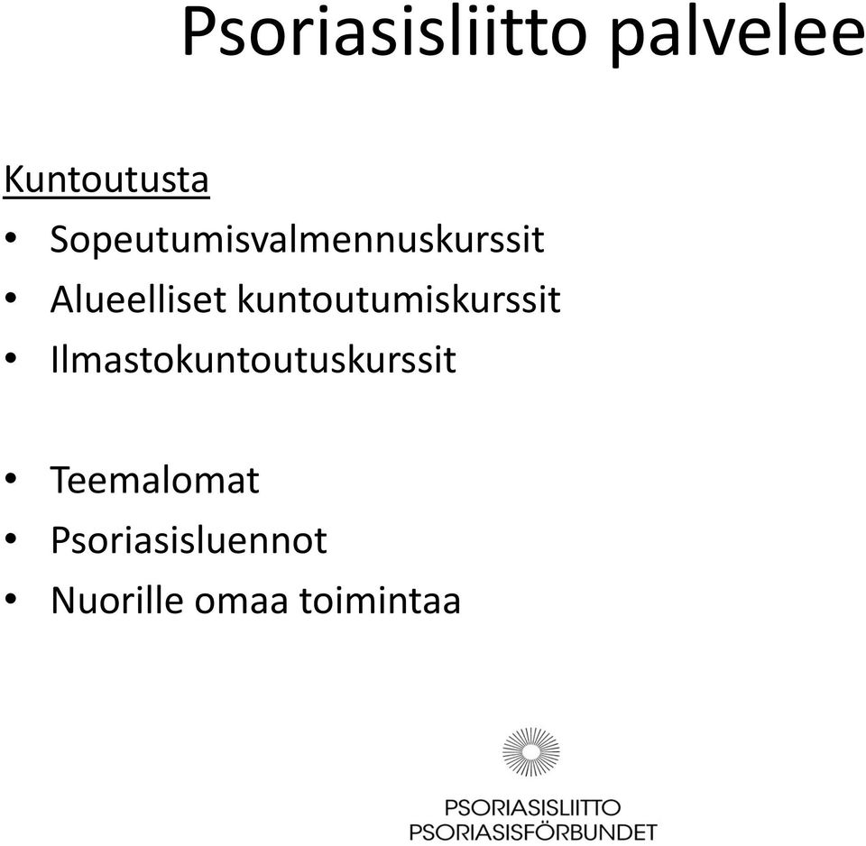 kuntoutumiskurssit Ilmastokuntoutuskurssit