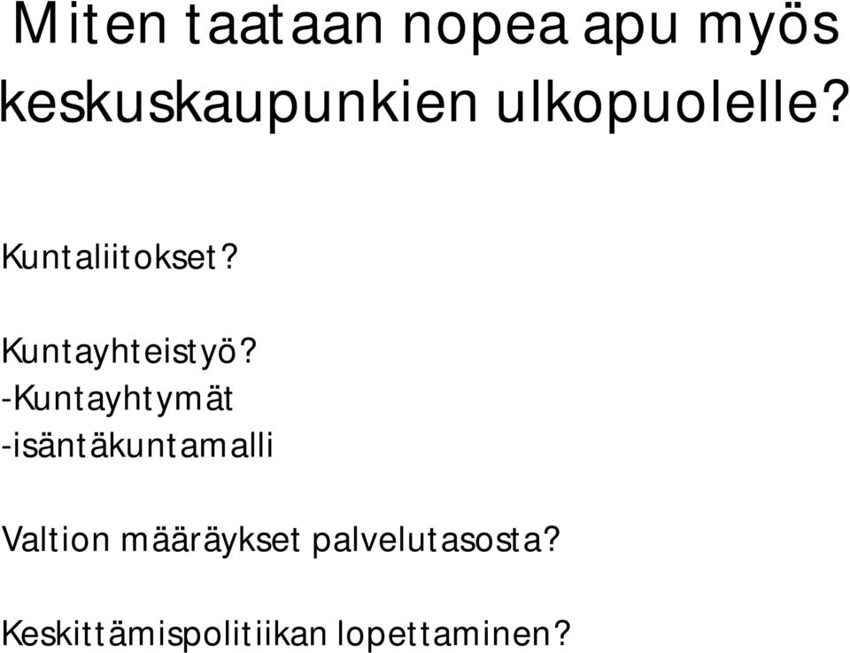 -Kuntayhtymät -isäntäkuntamalli Valtion