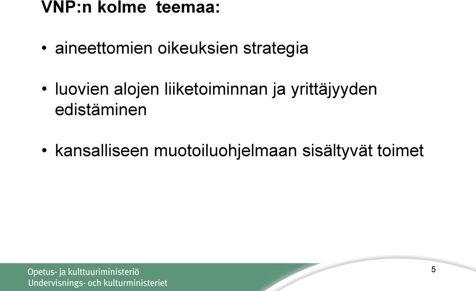 liiketoiminnan ja yrittäjyyden