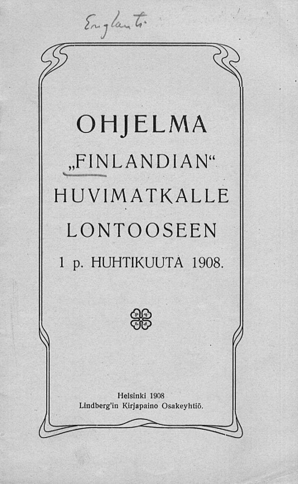 HUHTIKUUTA 1908 Helsinki