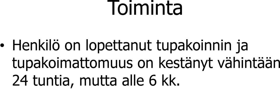 tupakoimattomuus on