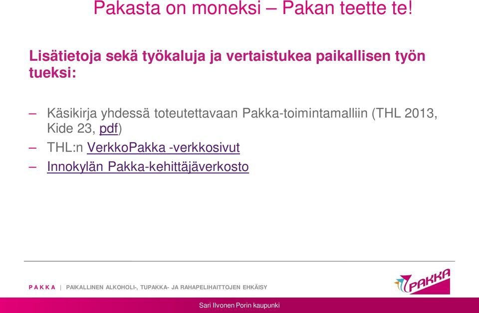 tueksi: Käsikirja yhdessä toteutettavaan
