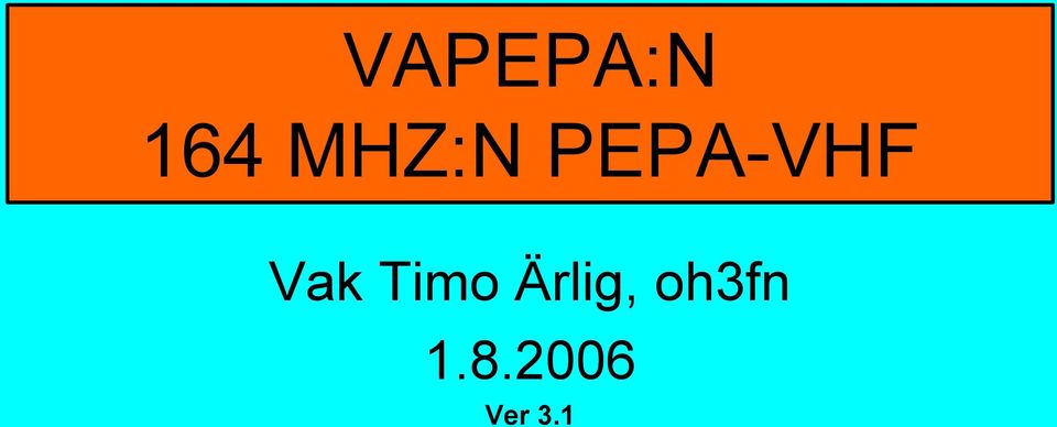 Vak Timo Ärlig,
