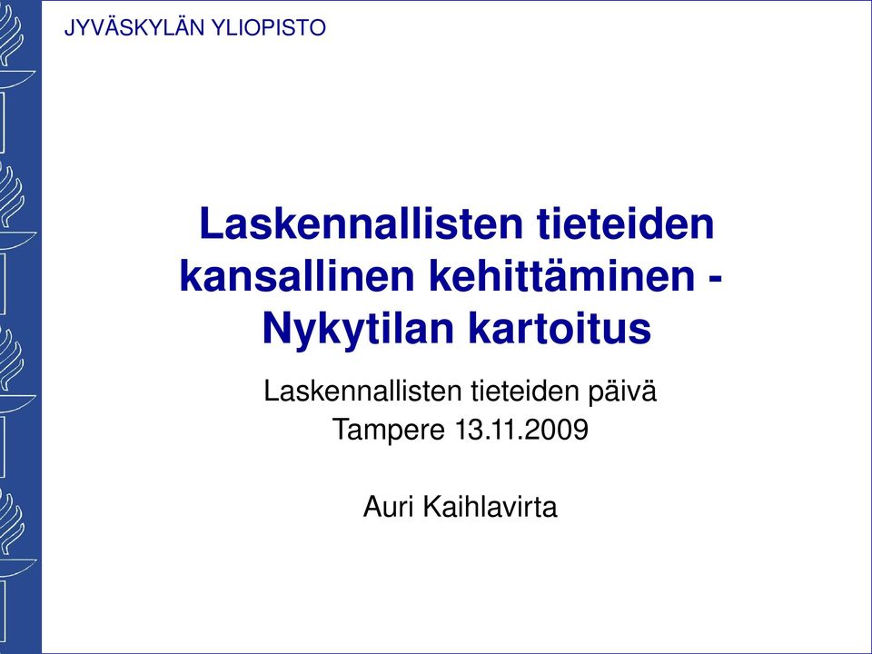 Nykytilan kartoitus  päivä Tampere