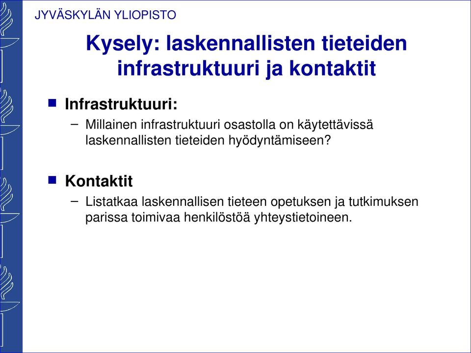 laskennallisten tieteiden hyödyntämiseen?