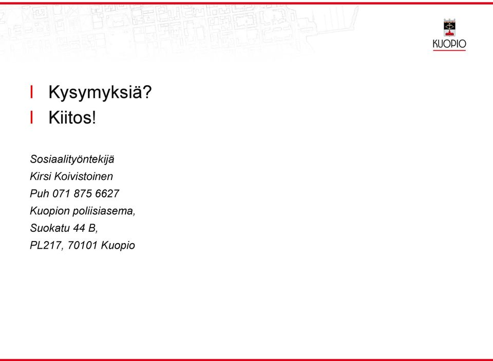 Koivistoinen Puh 071 875 6627