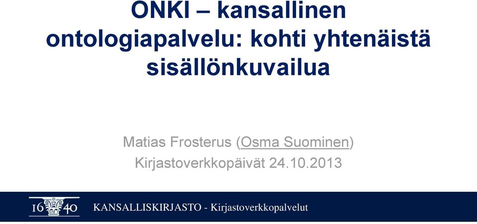 yhtenäistä sisällönkuvailua