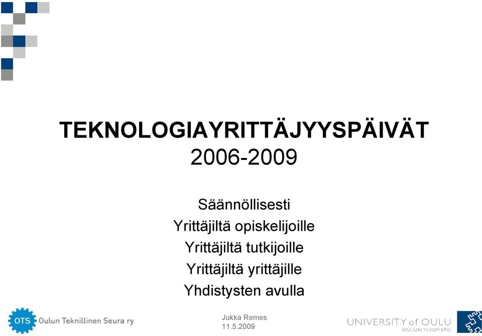 opiskelijoille Yrittäjiltä