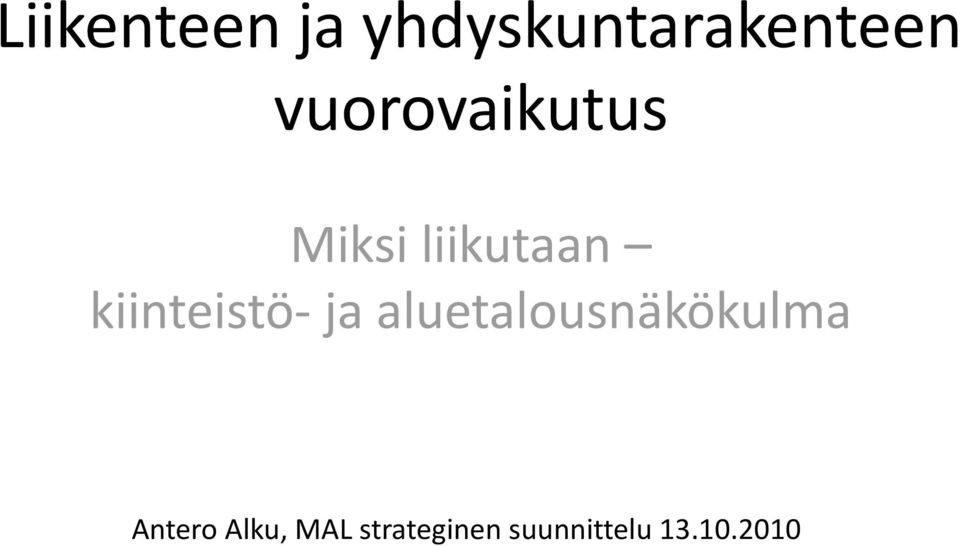 kiinteistö- ja aluetalousnäkökulma