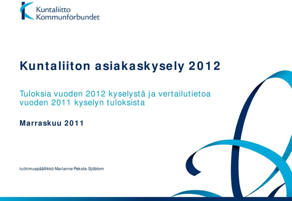 vuoden 2011 kyselyn tuloksista Marraskuu