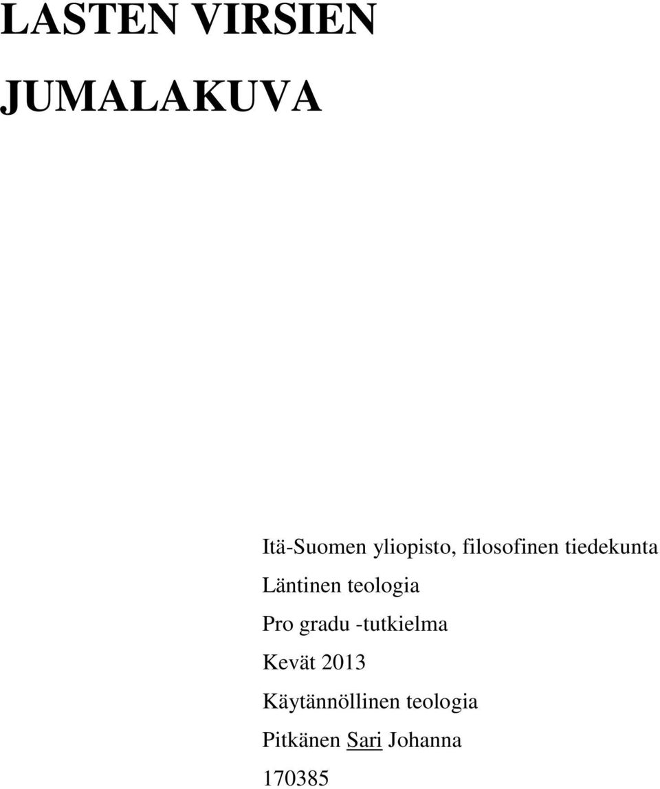 teologia Pro gradu -tutkielma Kevät 2013