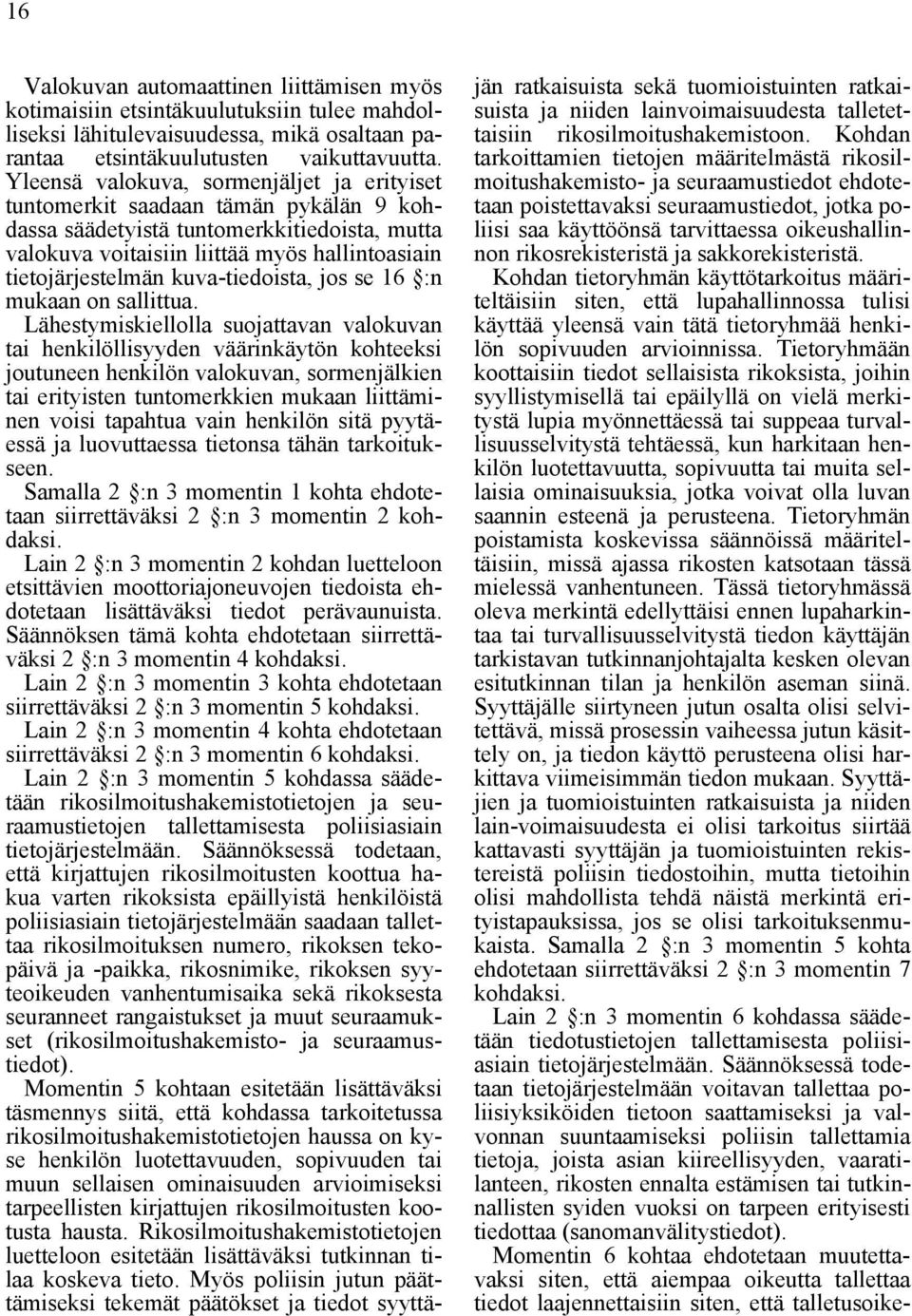 kuva-tiedoista, jos se 16 :n mukaan on sallittua.