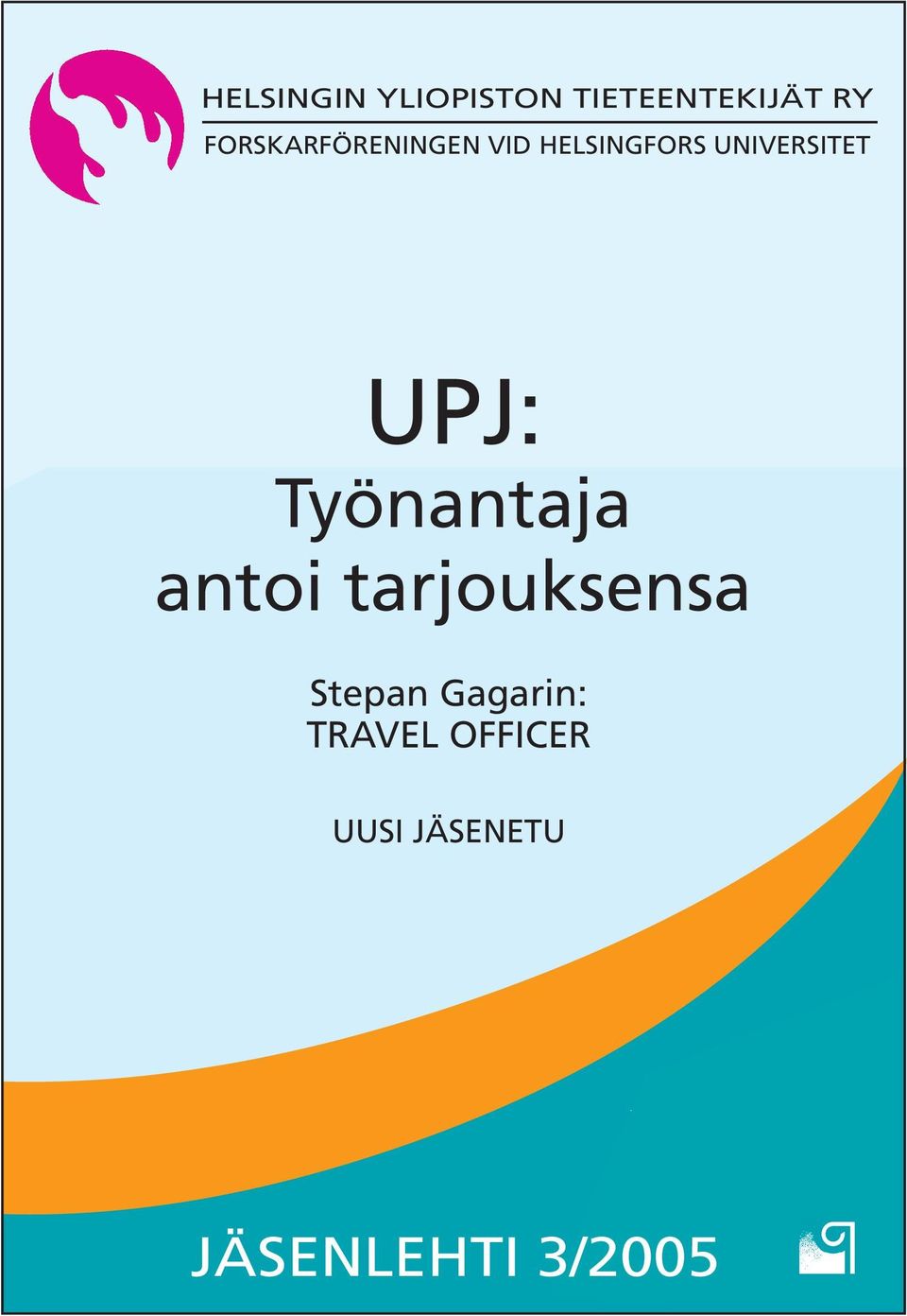 UPJ: Työnantaja antoi tarjouksensa Stepan