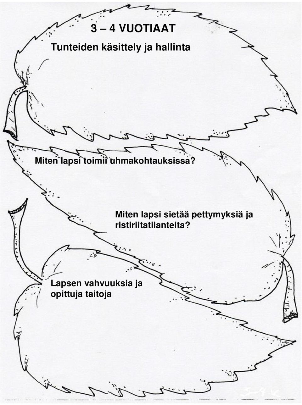 uhmakohtauksissa?