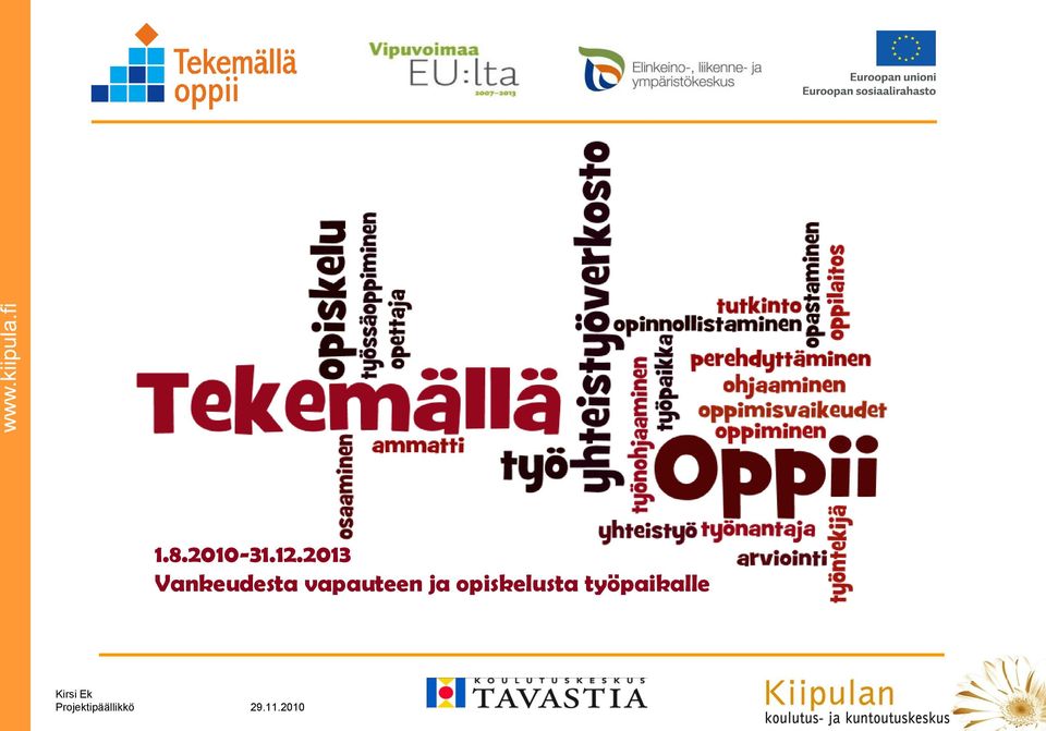 vapauteen ja