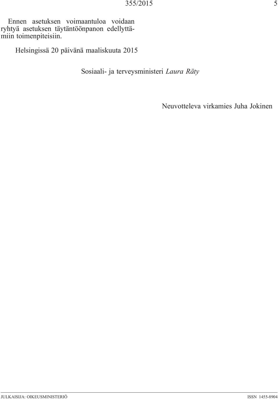 Helsingissä 20 päivänä maaliskuuta 2015 Sosiaali- ja