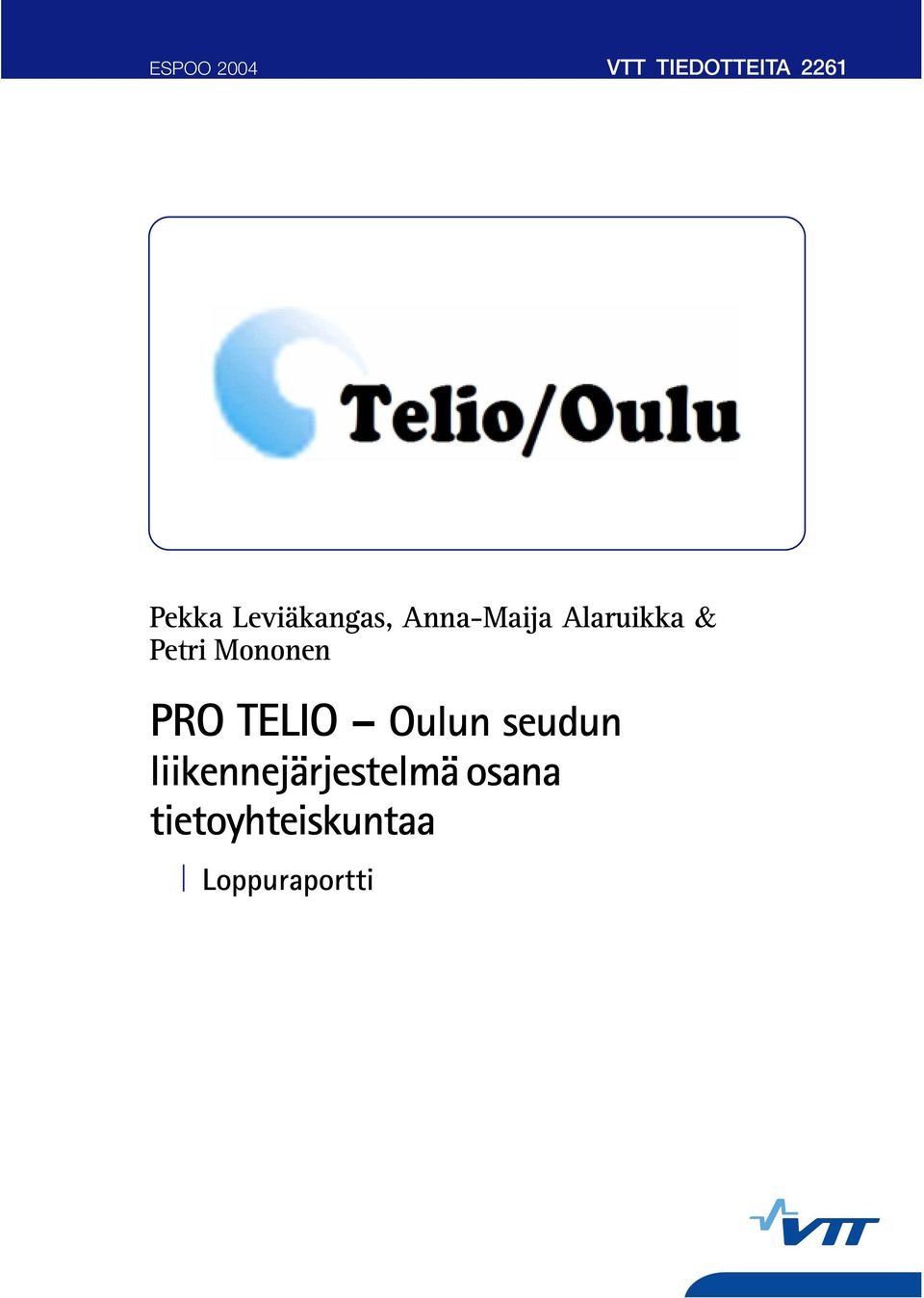 Mononen PRO TELIO Oulun seudun