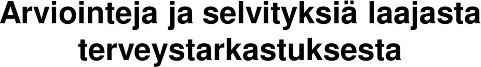 perusoikeudet eivät toteudu Valtiontalouden tarkastusvirasto Apulaisoikeuskansleri
