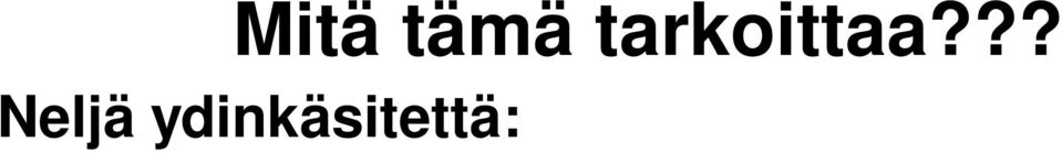 yhtenäisesti tietyssä iässä Hyvinvointi, Tulkintakehyksenä myös HYVINvointi, ei vain PAHOINvointi
