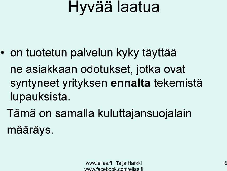 syntyneet yrityksen ennalta tekemistä