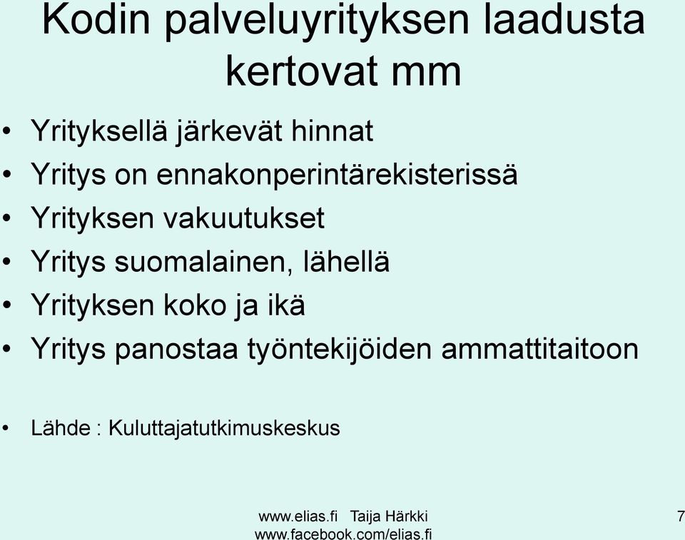 vakuutukset Yritys suomalainen, lähellä Yrityksen koko ja ikä